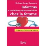 Infarctus et maladies cardiovasculaires chez la femme - dialogues sant�