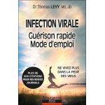 Infection virale - gurison rapide, mode d'emploi