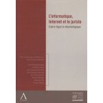 L'informatique, internet et le juriste - cadre légal et déontologique L'informatique, internet et le juriste - cadre légal et déontologique