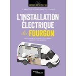 L'installation electrique du fourgon - concevoir un circuit electrique adapt� a ses besoins