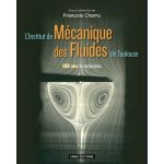 L'institut de m�canique des fluides de toulouse - 100 ans de recherches