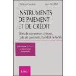 Instruments de paiement et de crdit - effets de commerce, chque, carte de paiement, transfert de fonds, ...