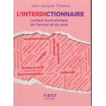L'interdictionnaire - lexique humoristique de l'amour et du sexe
