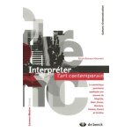 Interpr�ter l'art contemporain - la s�miotique peircienne appliqu�e aux oeuvres de magritte, klein, duras, ...