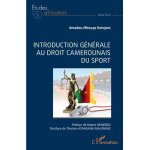 Introduction g�n�rale au droit camerounais du sport