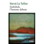 Inukshuk, l'homme debout