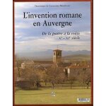 L'invention romane en auvergne - de la poutre a la vo�te xe - xie si�cle
