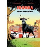 Ironda, reine des arènes Ironda, reine des arènes