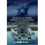 Isra�l et la guerre mondiale des religions - g�opolitique et mill�narisme