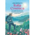 Italia cosmica - en qu�te de beaut� dans les montagnes italiennes