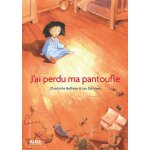 J'ai perdu ma pantoufle