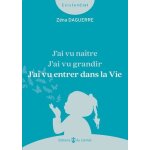 J?ai vu na�tre, j?ai vu grandir, j?ai vu entrer dans la vie