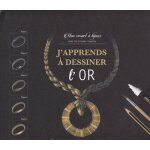 J'apprends a dessiner l'or - mon carnet a bijoux