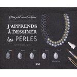 J'apprends a dessiner les perles - mon carnet a bijoux