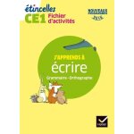 J'apprends a ecrire grammaire - orthographe ce1 etincelles - fichier d'activités J'apprends a ecrire grammaire - orthographe ce1 etincelles - fichier d'activités