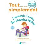 J'apprends a ecrire les grandes lettres ps / ms J'apprends a ecrire les grandes lettres ps / ms