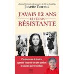 J'avais 12 ans et j'�tais r�sistante