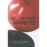 Si j'�tais grand tome 1 - 3 pi�ces a lire, a jouer