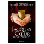 Jacques coeur, le vif - argent