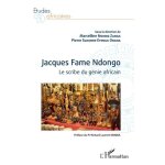 Jacques fame ndongo - le scribe du g�nie africain