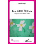 Jaime gil de biedma - une posie violemment vivante
