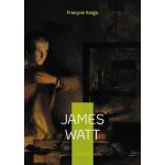 James watt - l'inventeur qui a propuls� la r�volution industrielle