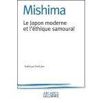 Le japon moderne et l'�thique samoura�. - la voie du hagakur�