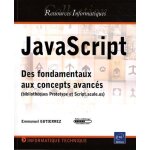 Javascript - des fondamentaux aux concepts avancés (bibliothèques prototype et script. aculo. us) Javascript - des fondamentaux aux concepts avancés (bibliothèques prototype et script. aculo. us)