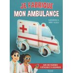 Je fabrique mon ambulance