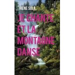Je chante et la montagne danse