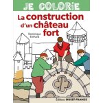 Je colorie la construction d'un chateau fort