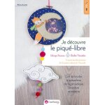 Je dcouvre le piqu - libre - l'art de broder a la machine de faon ludique, inventive et crative