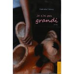 Je n'ai pas grandi (tome 1)