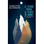 Je pleure encore la beaut� du monde