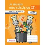 Je r�ussis mes calculs au ce1 avec bout de gomme - edition 2015