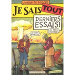 Je sais tout, derniers essais !