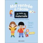 Je suis en maternelle - ma rentrée a l'école Je suis en maternelle - ma rentrée a l'école
