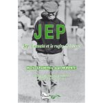 Jep - jep lacoste et le rugby de libert�