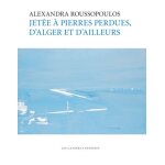 Jet�e a pierres perdues, d'alger et d'ailleurs