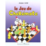 Le jeu de ch�k�mate - une l�gende du jeu d'�checs