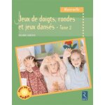 Jeux de doigts, rondes et jeux dansés - volume 2 (1 cd audio) Jeux de doigts, rondes et jeux dansés - volume 2 (1 cd audio)