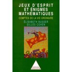 Jeux d'esprit et enigmes mathmatiques - comptes de la vie ordinaire