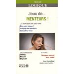 Jeux de - menteurs ! - les menteurs en questions