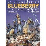 La jeunesse de blueberry tome 11 - la piste des maudits La jeunesse de blueberry tome 11 - la piste des maudits