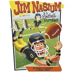 Jim nasium is a football fumbler Jim nasium is a football fumbler
