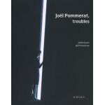 Jo�l pommerat, troubles