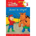 Jouons au cirque !