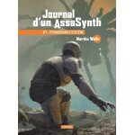 Journal d'un assasynth - tome 7 - effondrement syst�me - suivi de chez soit : habitat, p�rim�tre, nid, ...
