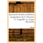 Les joyeuset�s fac�ties et folastres imaginations de caresme prenant, gauthier garguille