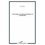 A travers la jungle politique et litt�raire